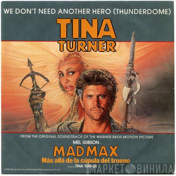  Tina Turner  - We Don't Need Another Hero (Thunderdome)