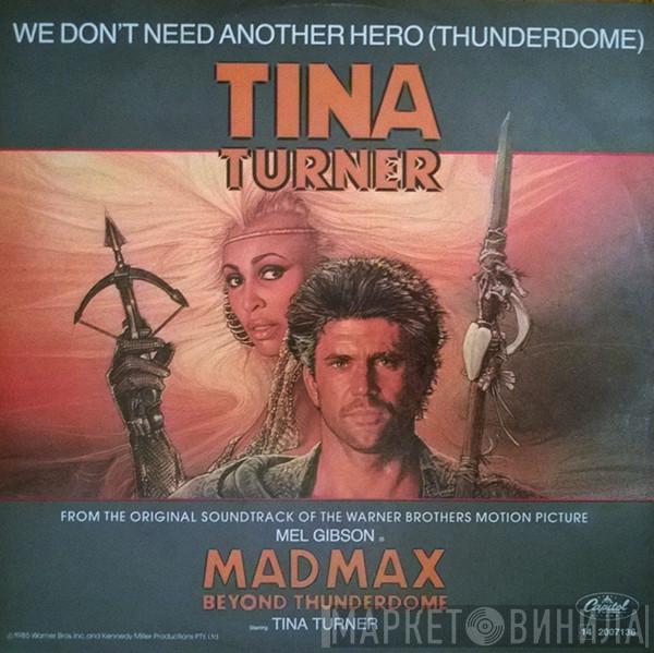  Tina Turner  - We Don't Need Another Hero (Thunderdome)