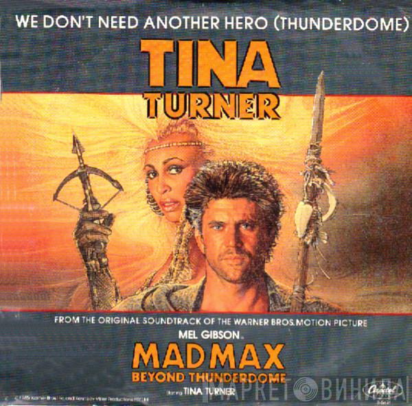  Tina Turner  - We Don't Need Another Hero (Thunderdome)