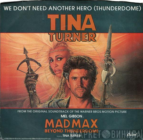  Tina Turner  - We Don't Need Another Hero (Thunderdome)