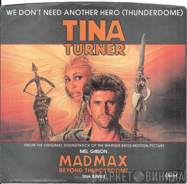  Tina Turner  - We Don't Need Another Hero (Thunderdome)