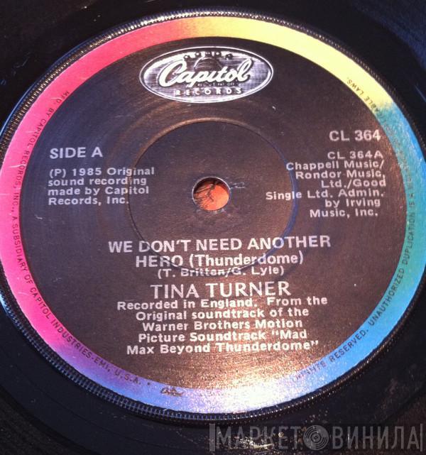  Tina Turner  - We Don't Need Another Hero (Thunderdome)