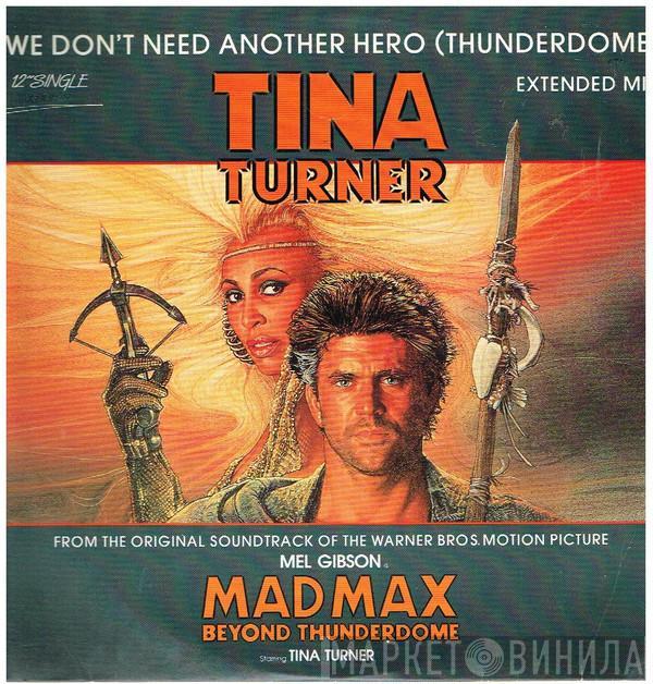  Tina Turner  - We Don't Need Another Hero (Thunderdome)