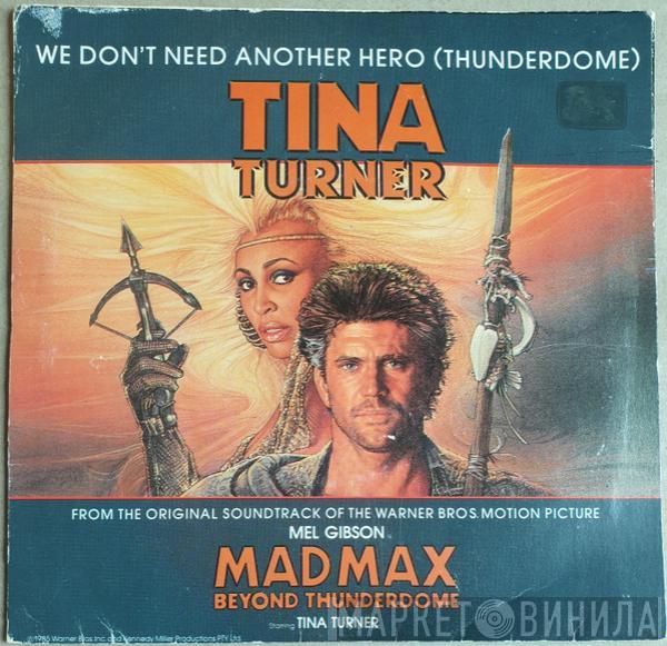  Tina Turner  - We Don't Need Another Hero (Thunderdome)