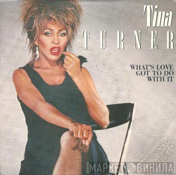  Tina Turner  - What's Love Got To Do With It