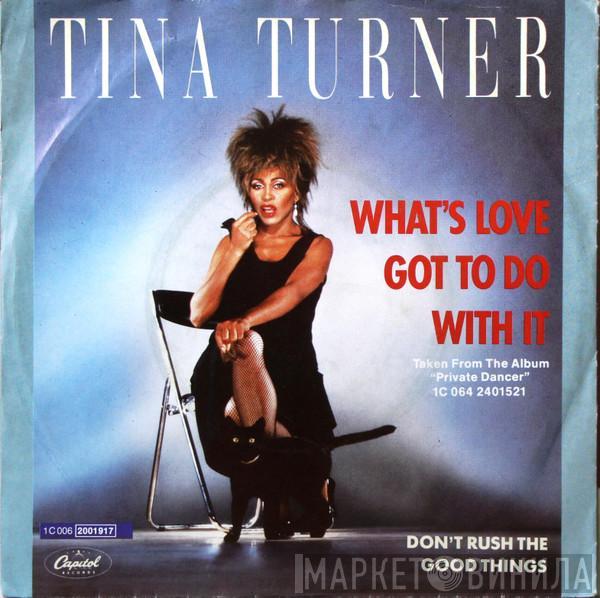  Tina Turner  - What's Love Got To Do With It