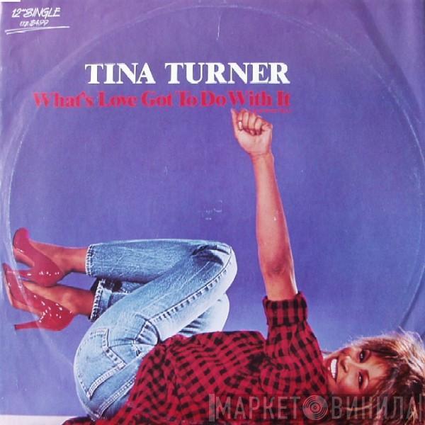  Tina Turner  - What's Love Got To Do With It