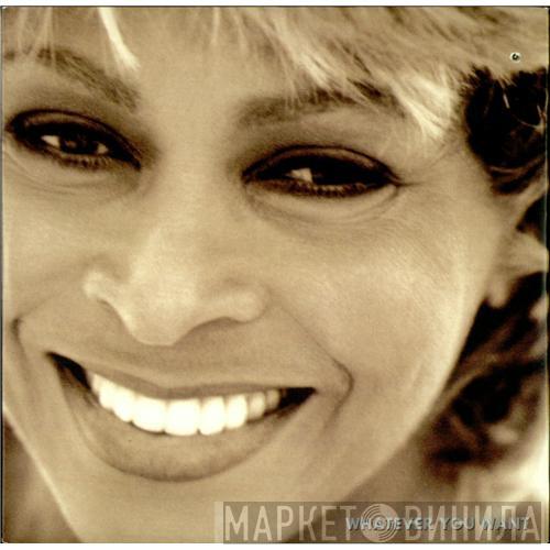 Tina Turner - Whatever You Want