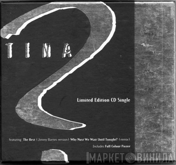 Tina Turner - Why Must We Wait Until Tonight?