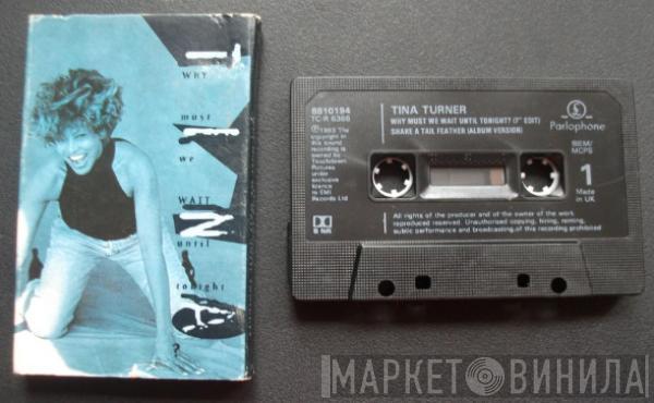  Tina Turner  - Why Must We Wait Until Tonight?