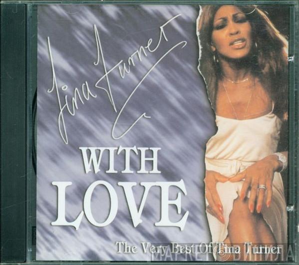 Tina Turner - With Love - The Very Best Of Tina Turner