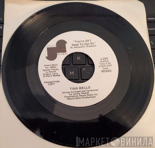 Tina Wells - You're All That I Need To Get By