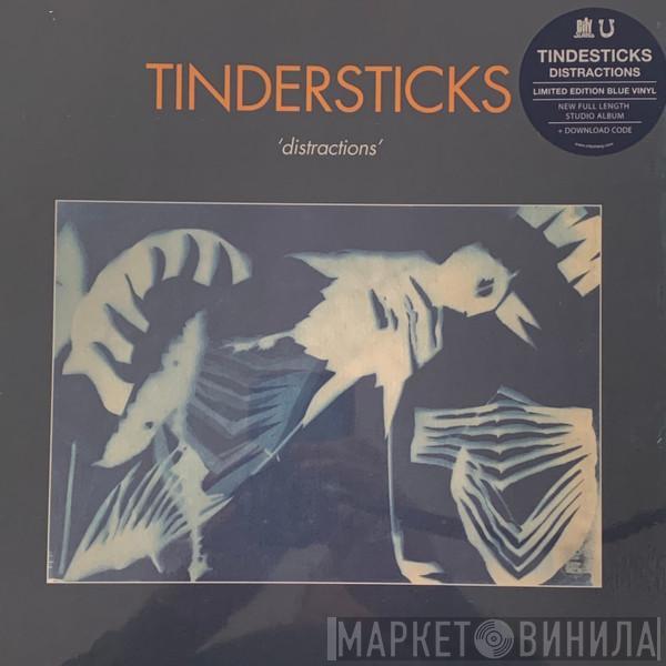 Tindersticks - Distractions