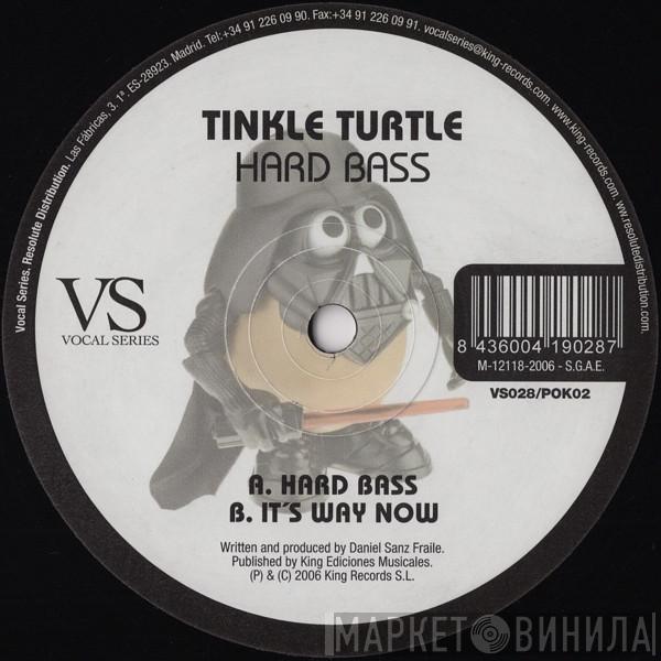 Tinkle Turtle - Hard Bass