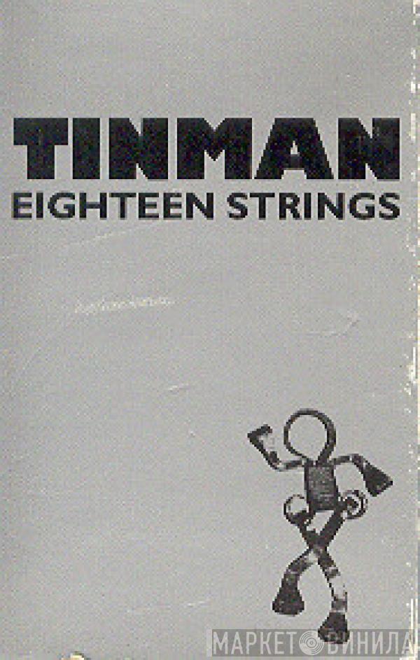  Tinman  - Eighteen Strings