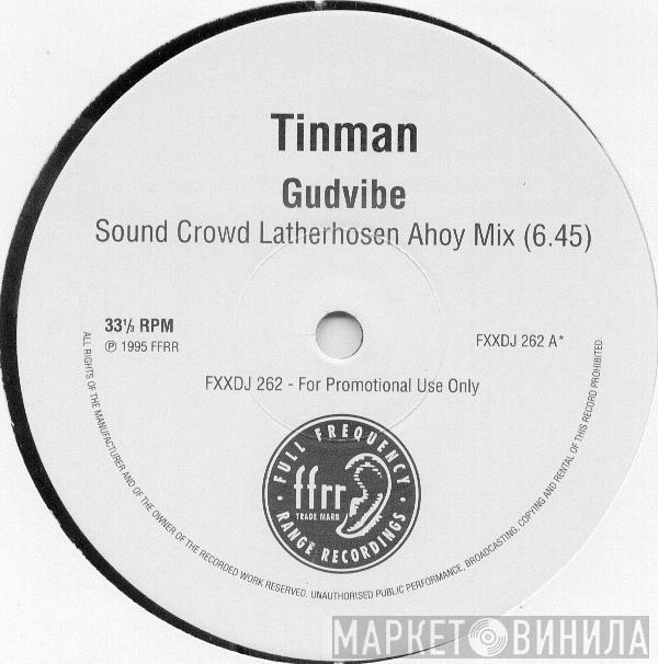 Tinman - Gudvibe