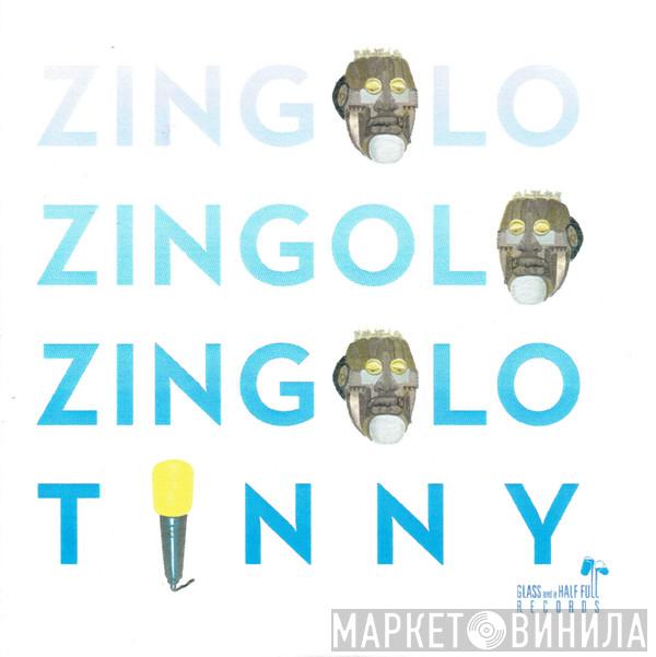 Tinny - Zingolo
