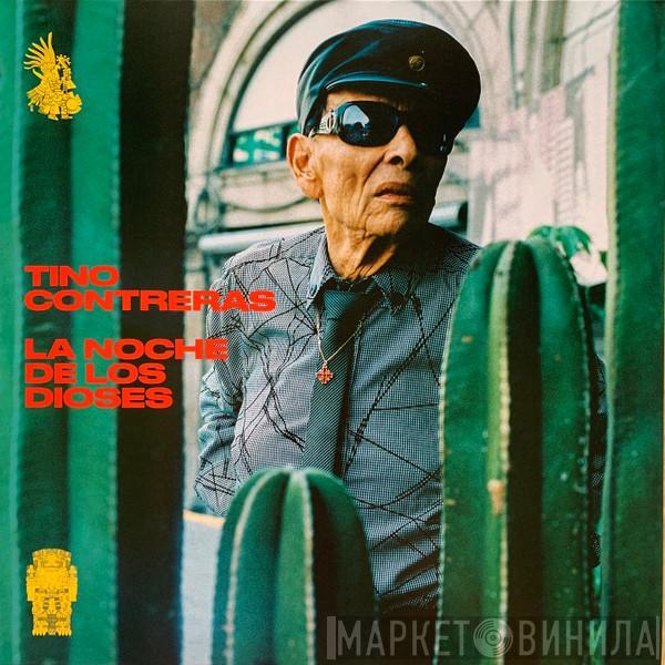 Tino Contreras - La Noche De Los Dioses