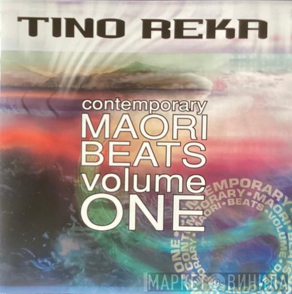  - Tino Reka: Contemporary Māori Beats Volume One