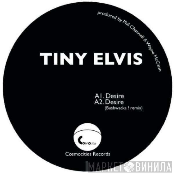  Tiny Elvis  - Desire EP