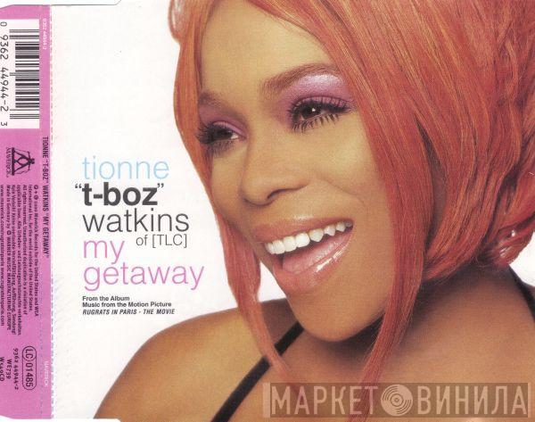 Tionne Watkins - My Getaway