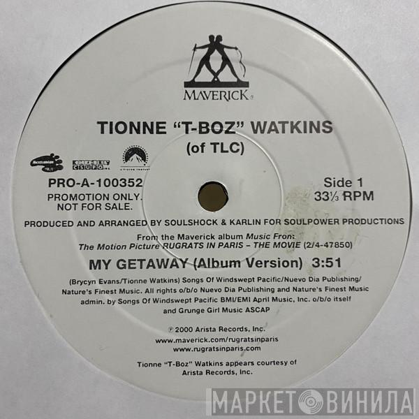 Tionne Watkins - My Getaway