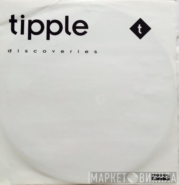 Tipple - Discoveries