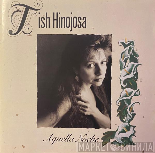Tish Hinojosa - Aquella Noche