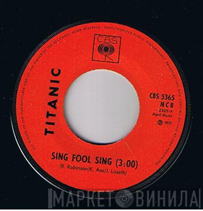  Titanic   - Sing Fool Sing / Sultana