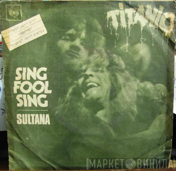  Titanic   - Sing Fool Sing