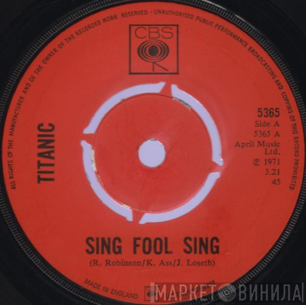 Titanic  - Sing Fool Sing
