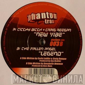Titchy Bitch, Craig Regan, Fallen Angel - New Vibe / Legend