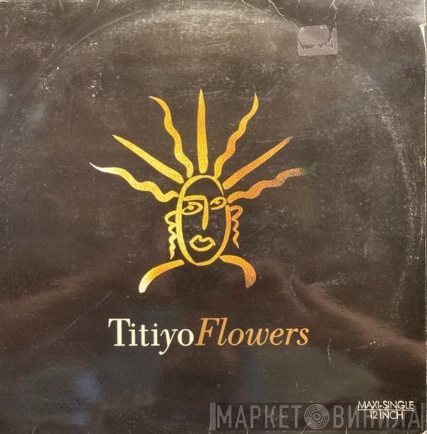 Titiyo - Flowers