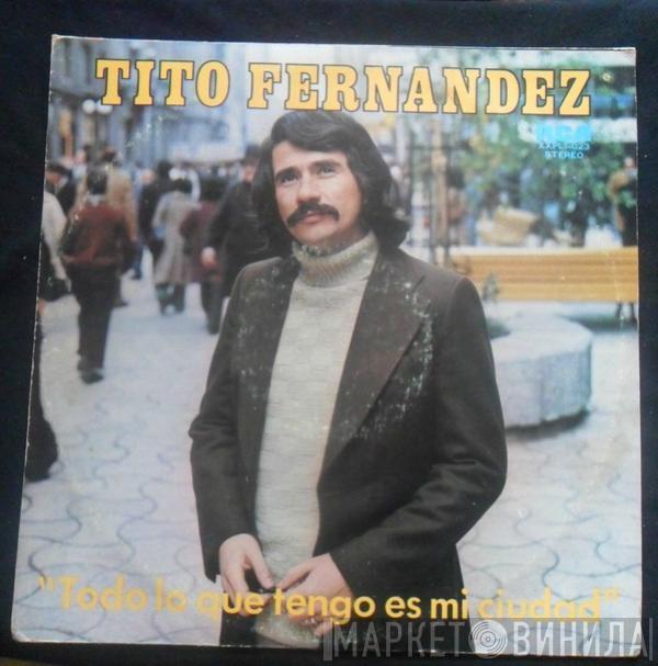 Tito Fernández - Todo Lo Que Tengo Es Mi Ciudad