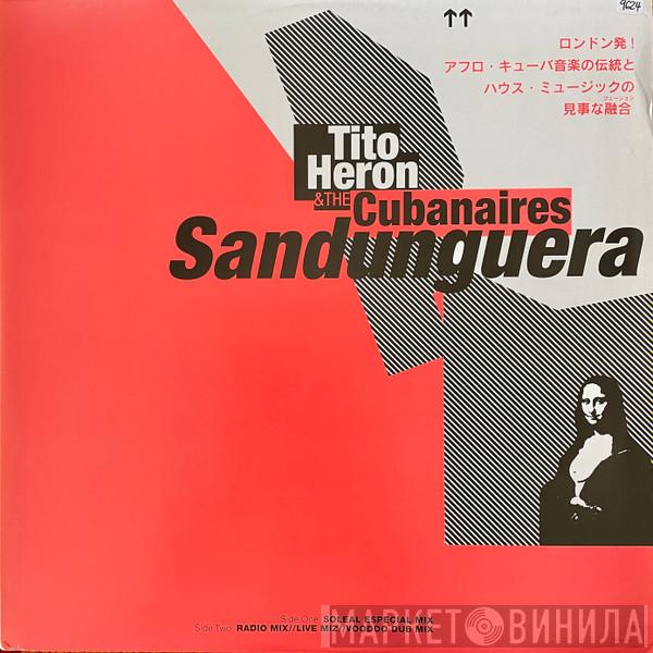 Tito Heron, The Cubanaires - Sandunguera