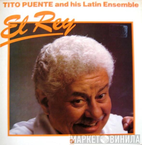Tito Puente & His Latin Ensemble - El Rey