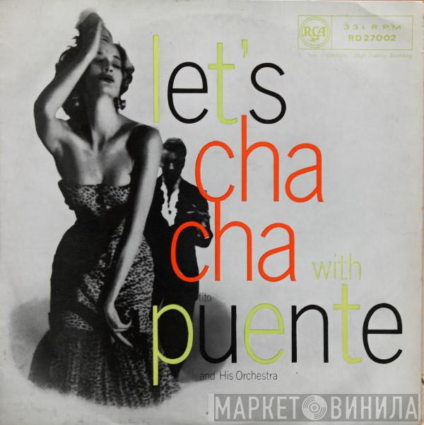 Tito Puente And His Orchestra - Let's Cha Cha With Puente
