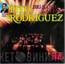 Tito Rodriguez - Big Band Latino