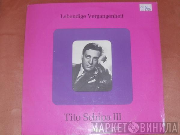 Tito Schipa - Lebendige Vergangenheit - Tito Schipa III