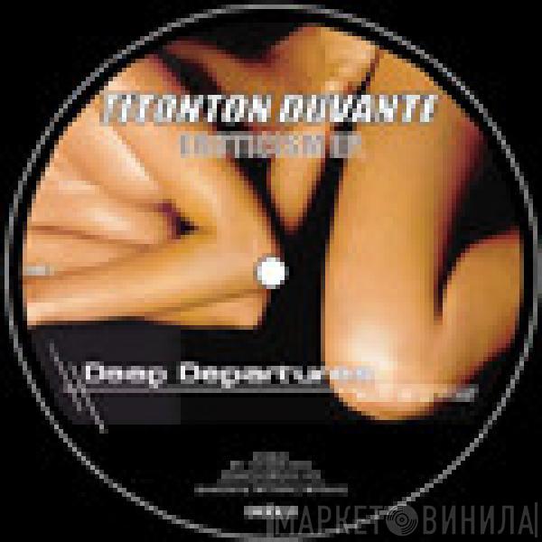 Titonton Duvanté - Eroticism E.P