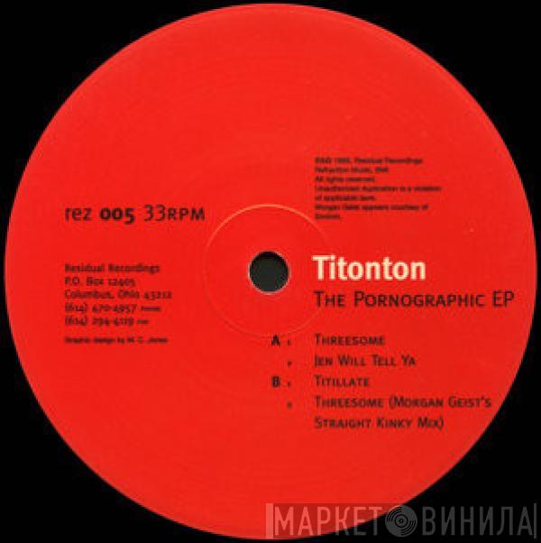 Titonton Duvanté - The Pornographic EP