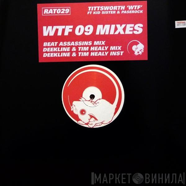 Tittsworth, Kid Sister, Pase Rock - WTF 09 Mixes