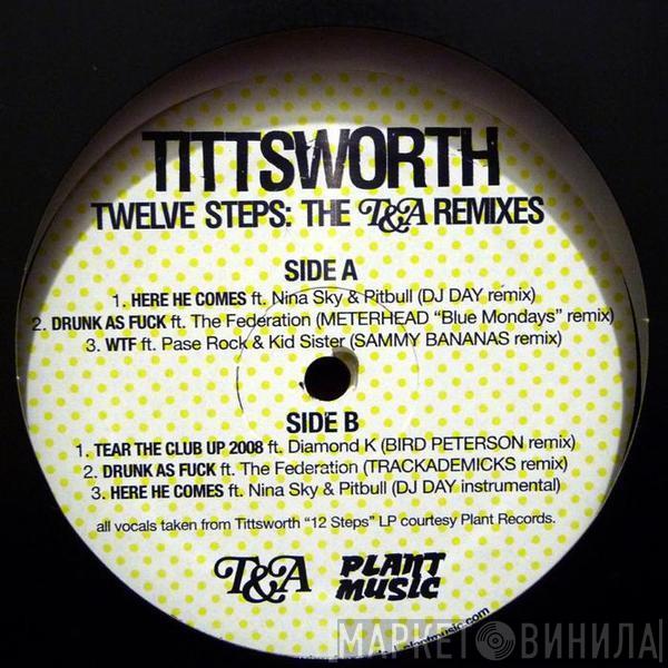 Tittsworth - Twelve Steps: The T&A Remixes