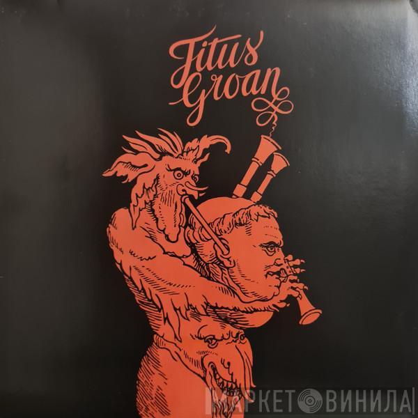  Titus Groan  - Titus Groan