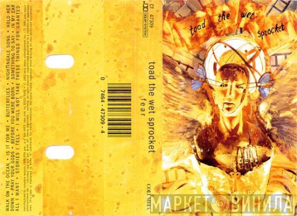 Toad The Wet Sprocket - Fear