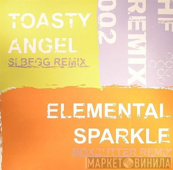 Toasty, Elemental  - Angel / Sparkle (Remixes)