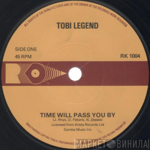 Tobi Legend, Dean Parrish, Jimmy Radcliffe - Time Will Pass You By / I'm On My Way / Long After Tonight Is All Over