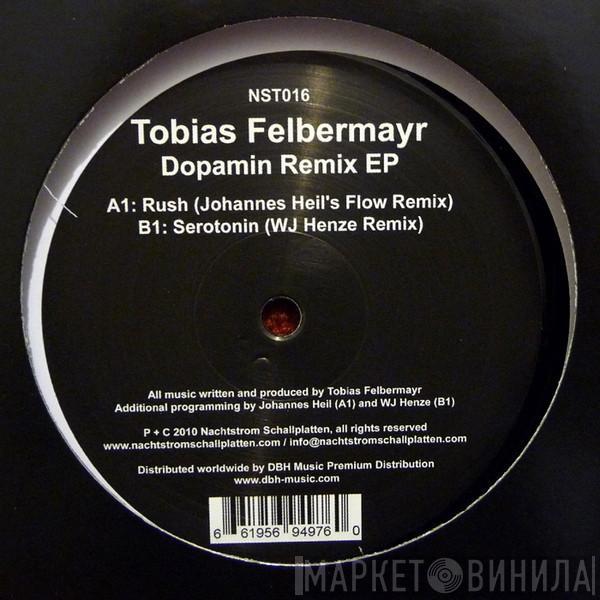 Tobias Felbermayr - Dopamin Remix EP