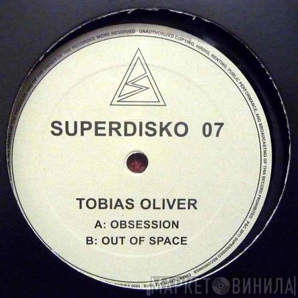 Tobias Oliver - Obsession / Out Of Space