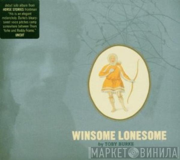 Toby Burke - Winsome Lonesome